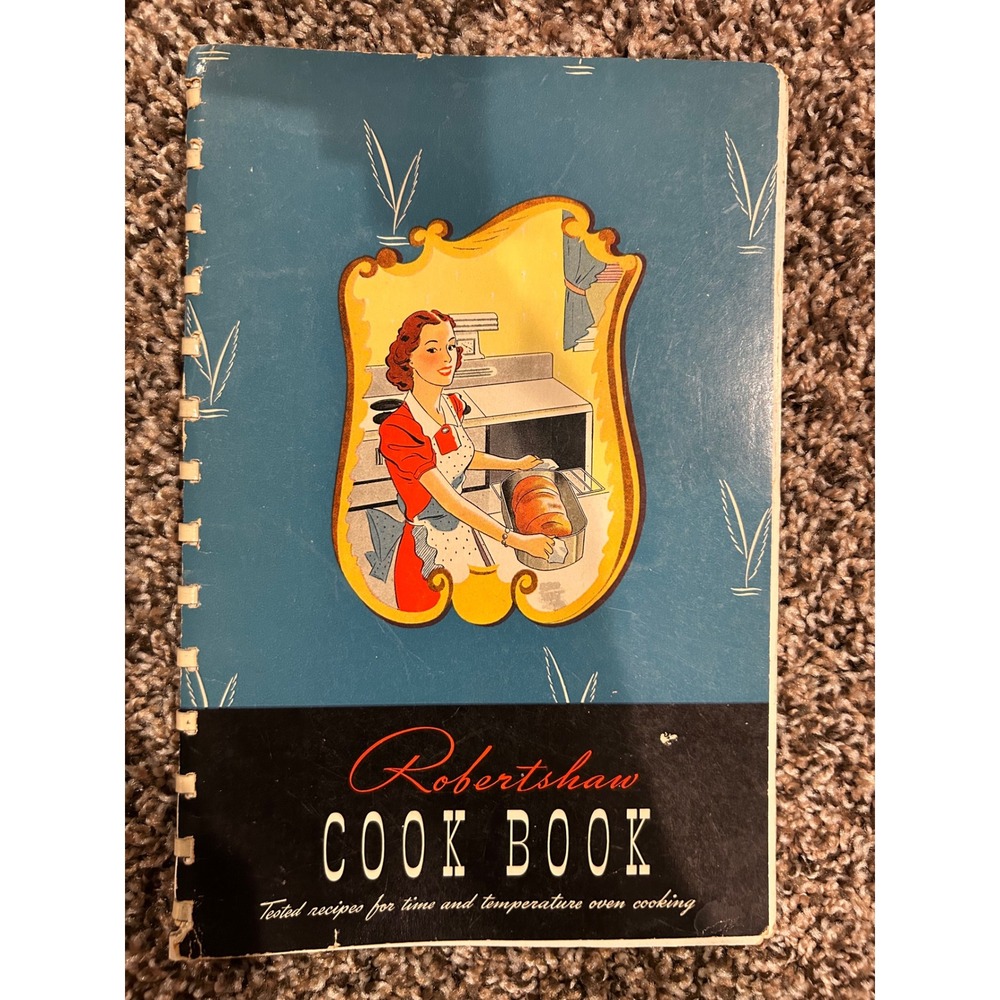 Vintage 1940 Robertshaw Cook Book Tested Recipes‎ Oven Cooking Elizabeth Gray